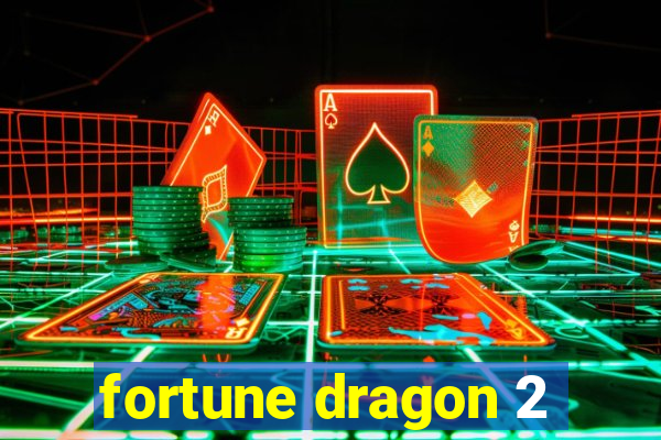 fortune dragon 2