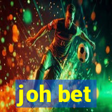 joh bet