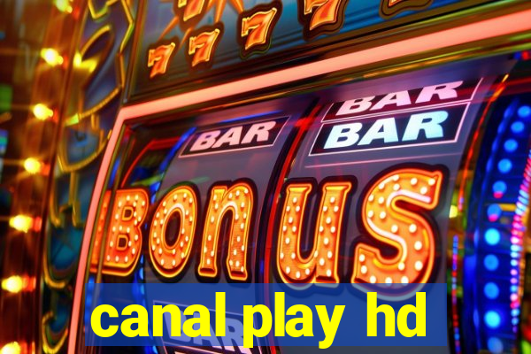 canal play hd