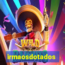 irmaosdotados