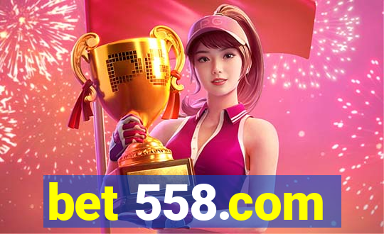 bet 558.com