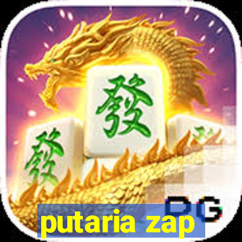 putaria zap