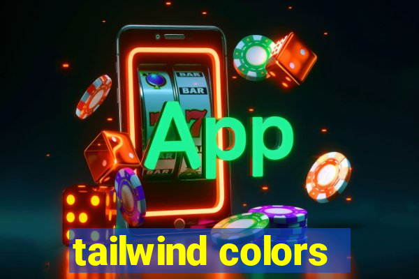 tailwind colors