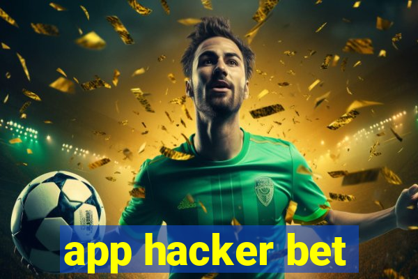 app hacker bet