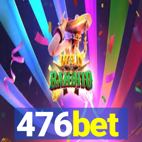 476bet