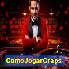 ComoJogarCraps