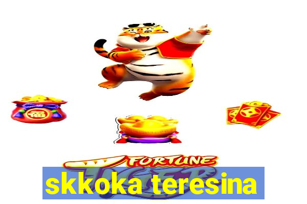 skkoka teresina