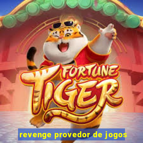 revenge provedor de jogos