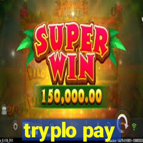 tryplo pay