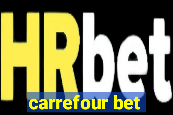 carrefour bet