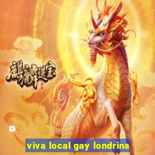 viva local gay londrina