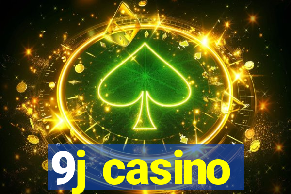 9j casino