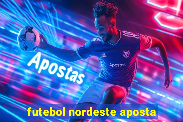 futebol nordeste aposta