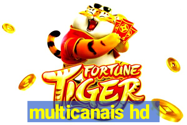 multicanais hd