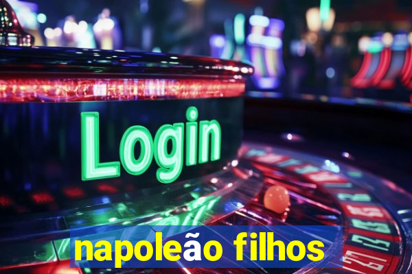 napoleão filhos