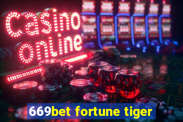 669bet fortune tiger