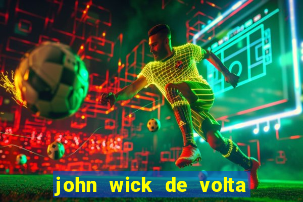 john wick de volta ao jogo dublado