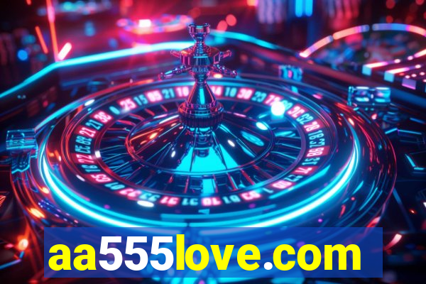 aa555love.com