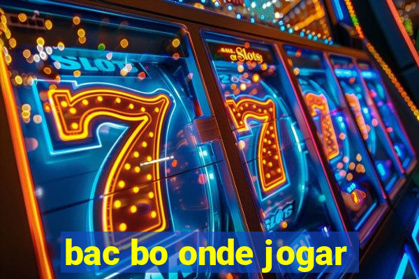 bac bo onde jogar