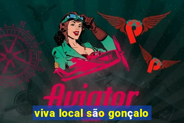 viva local são gonçalo