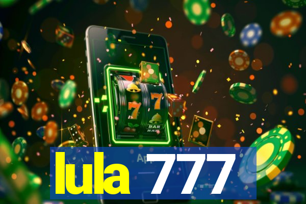 lula 777