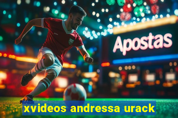 xvideos andressa urack