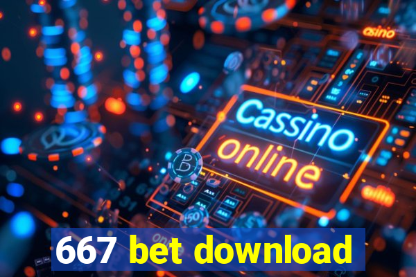 667 bet download