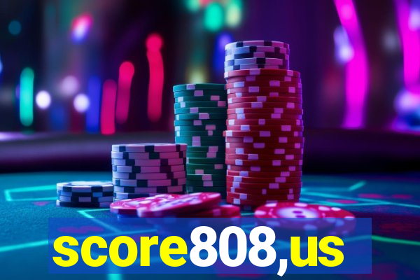 score808,us