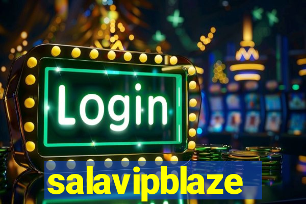 salavipblaze