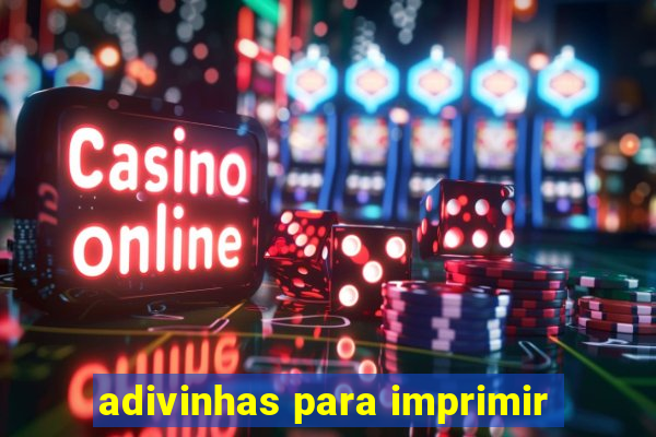 adivinhas para imprimir