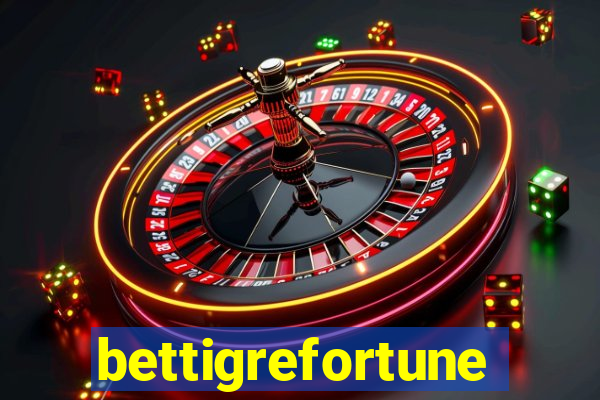 bettigrefortune