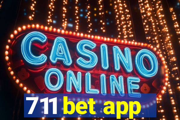 711 bet app