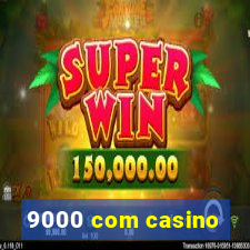 9000 com casino