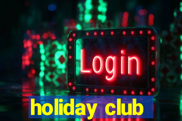 holiday club