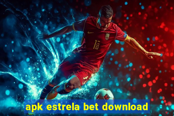 apk estrela bet download