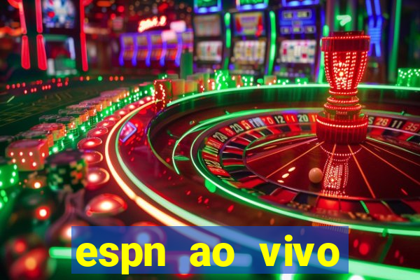 espn ao vivo online gratis