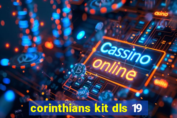 corinthians kit dls 19