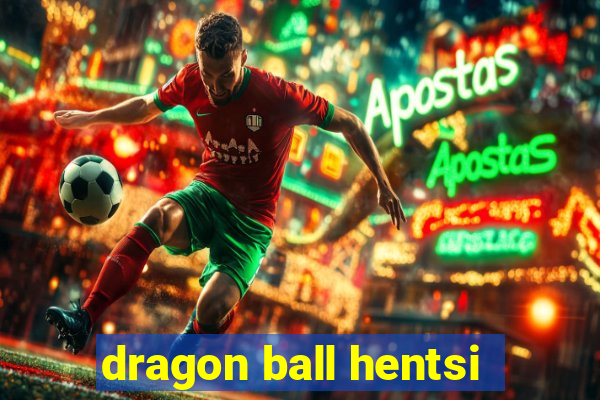 dragon ball hentsi