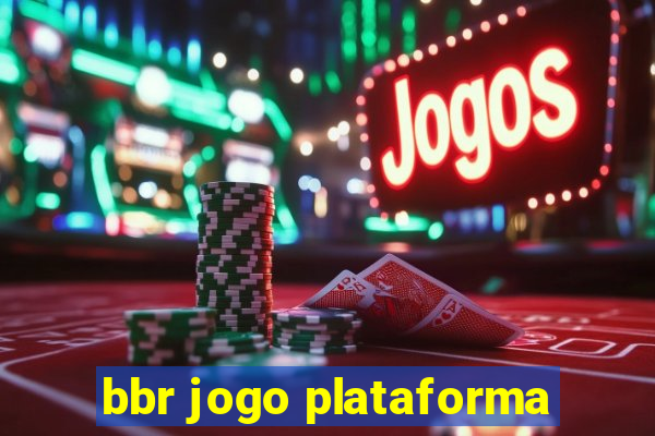 bbr jogo plataforma