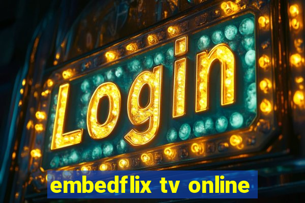 embedflix tv online