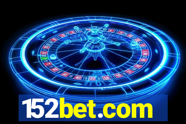 152bet.com