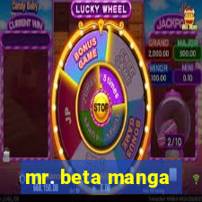 mr. beta manga