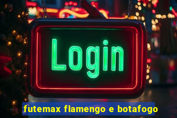 futemax flamengo e botafogo