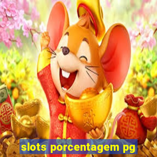 slots porcentagem pg