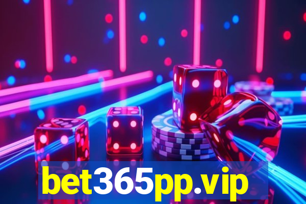 bet365pp.vip