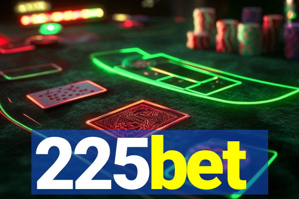 225bet