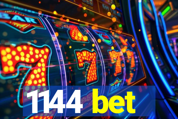 1144 bet