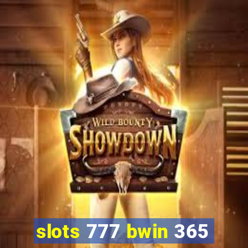 slots 777 bwin 365