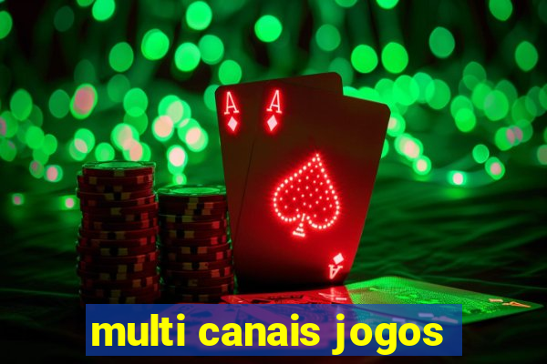 multi canais jogos