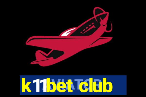 k11bet club